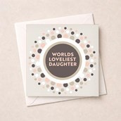 Daughter Birthday Card - Loveliest Daughter Daughter Birthday Card - Loveliest Daughter