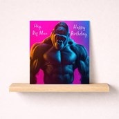 Birthday Card - Hey Big Man