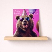 Birthday Card - You Magnificent Beast