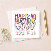 Age 40 Birthday Card - 40th Geese