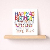 Age 40 Birthday Card - 40th Geese