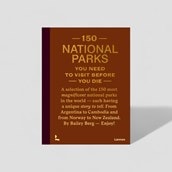 150 National Parks You Need To Visit Before You Die Book 150 National Parks You Need To Visit Before You Die Book