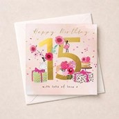 Age 15 Birthday Card - Gifts, Flowers and Cakes Age 15 Birthday Card - Gifts, Flowers and Cakes