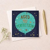 Birthday Card - Aged To Perfection