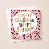 Daughter Birthday Card - Lovely Daughter Daughter Birthday Card - Lovely Daughter