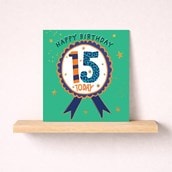 Age 15 Birthday Card - Birthday Rosette