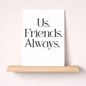 Friendship Card - Us Friends Always Friendship Card - Us Friends Always