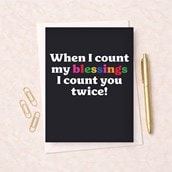 Just To Say Card - When I Count My Blessings