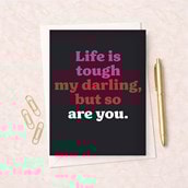 Just To Say Card - Life Is Tough Just To Say Card - Life Is Tough