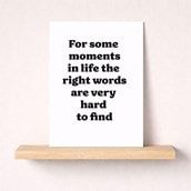 Just To Say Card - Right Words Are Very Hard To Find