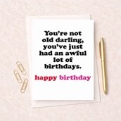 Birthday Card - An Awful Lot Of Birthdays