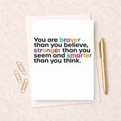 Just To Say Card - You Are Braver Just To Say Card - You Are Braver