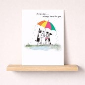 Friendship Card - Friends Always Here For You