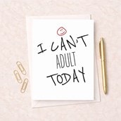 Open Card - I Can't Adult Today