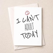 Open Card - I Can't Adult Today