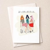 Open Card - Life Is Better With Friends Open Card - Life Is Better With Friends