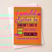 Open Card - I Would Rather Be Someone's Shot Of Whisky