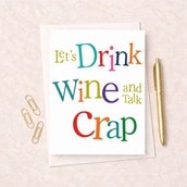 Friendship Card - Let's Drink Wine And Talk Crap