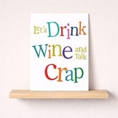 Friendship Card - Let's Drink Wine And Talk Crap Friendship Card - Let's Drink Wine And Talk Crap