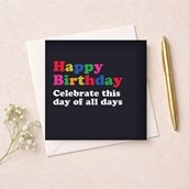 Birthday Card - Celebrate This Day Of All Days Birthday Card - Celebrate This Day Of All Days