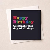 Birthday Card - Celebrate This Day Of All Days Birthday Card - Celebrate This Day Of All Days