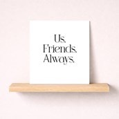 Friendship Card - Us. Friends. Always Friendship Card - Us. Friends. Always