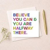 Just To Say Card - Believe you can Just To Say Card - Believe you can