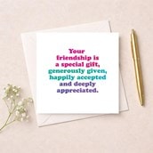 Friendship Card - Your Friendship Is A Special Gift Friendship Card - Your Friendship Is A Special Gift