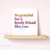 Friendship Card - So grateful for a lovely friend like you