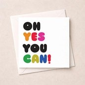 Just To Say Card - Oh yes you can! Just To Say Card - Oh yes you can!