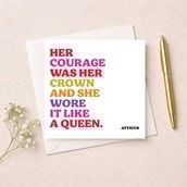 Just To Say Card - Her Courage Was Her Crown Just To Say Card - Her Courage Was Her Crown