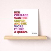 Just To Say Card - Her Courage Was Her Crown