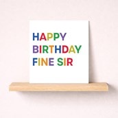 Birthday Card - Fine Sir