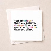 Just To Say Card - You are braver