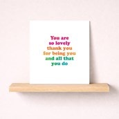 Just To Say Card - You Are So Lovely Just To Say Card - You Are So Lovely