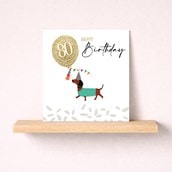 Age 80 Birthday Card - Daschund