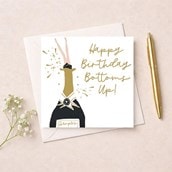 Birthday Card - Bottoms Up!