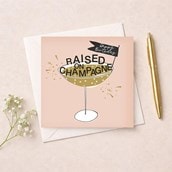 Birthday Card - Raised On Champagne