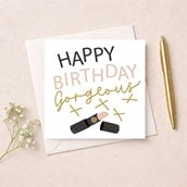 Birthday Card - Gorgeous