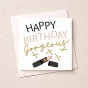 Birthday Card - Gorgeous Birthday Card - Gorgeous