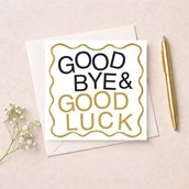 Sorry You're Leaving Card - Goodbye