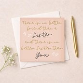 Just To Say Card - No Better Sister