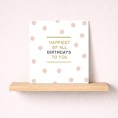 Birthday Card - Happiest Of All Birthdays Birthday Card - Happiest Of All Birthdays