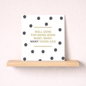 Birthday Card - Born Many Years Ago