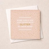 Just To Say Card - Born With Glitter