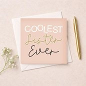 Just To Say Card - Coolest Sister Ever Just To Say Card - Coolest Sister Ever