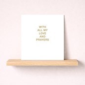Sympathy Card - All My Love And Prayers