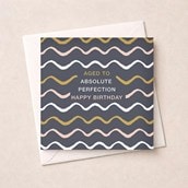 Birthday Card - Aged To Perfection Birthday Card - Aged To Perfection