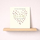 Our Anniversary Card - Meant To Be Our Anniversary Card - Meant To Be