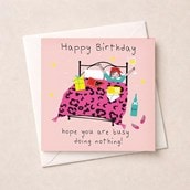 Birthday Card - Busy Doing Nothing